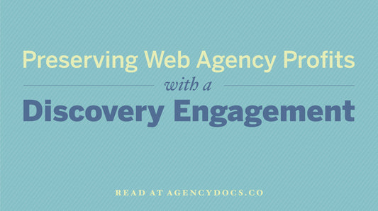 Preserving Web Agency Profits with a Discovery Engagement